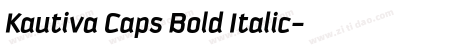 Kautiva Caps Bold Italic字体转换